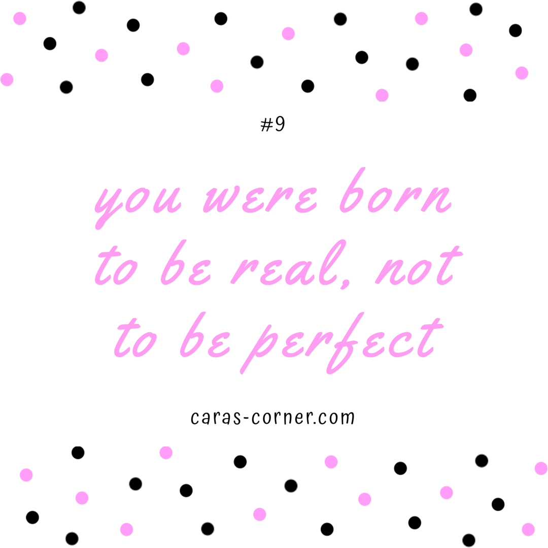 you were born to be real not to be perfect - mental health recovery quote